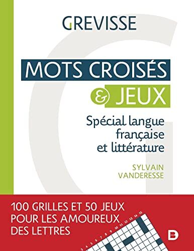 Sylvain Vanderesse Mots Croisés Et Jeux: Spécial Langue Française Et Littérature