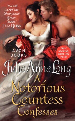 Long, Julie Anne A Notorious Countess Confesses: Pennyroyal Green Series