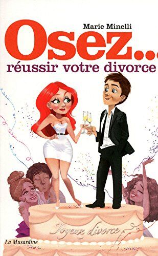 Marie Minelli Osez Réussir Votre Divorce