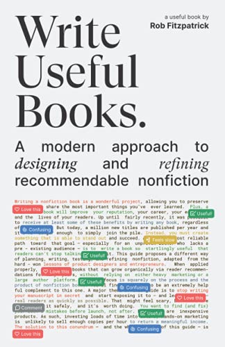 Rob Fitzpatrick Write Useful Books: A Modern Approach To Designing And Refining Recommendable Nonfiction