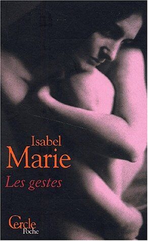 Isabel Marie Les Gestes (Gecep Le Cercle)
