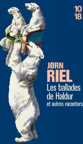 Jorn Riel Les Ballades De Haldur : Et Autres Racontars