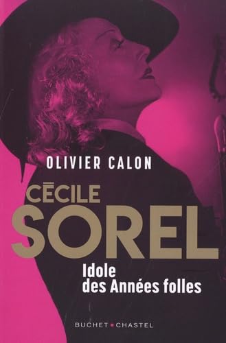 Olivier Calon Cécile Sorel - Idôle Des Années Folles