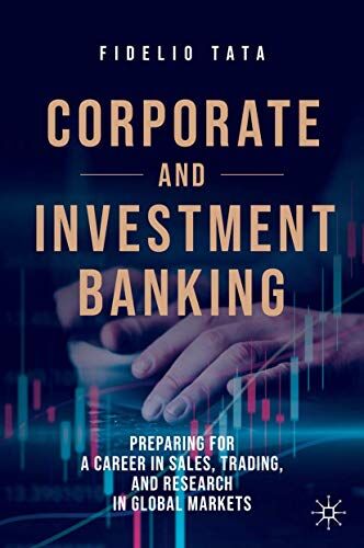 Fidelio Tata Corporate And Investment Banking: Preparing For A Career In Sales, Trading, And Research In Global Markets