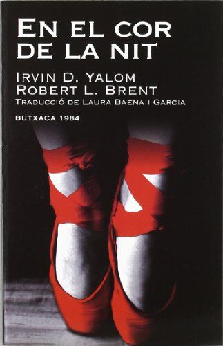 Yalom, Irvin D. En El Cor De La Nit (Butxaca 1984, Band 16)