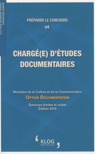 Clotilde Vaissaire-Agard Préparer Le Concours De Chargé(E) D'Études Documentaires : Option Documentation