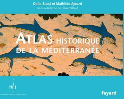 Odile Sassi Atlas Historique De La Méditerranée