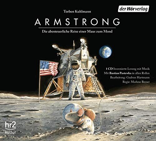 Torben Kuhlmann Armstrong: Die Abenteuerliche Reise Einer Maus Zum Mond