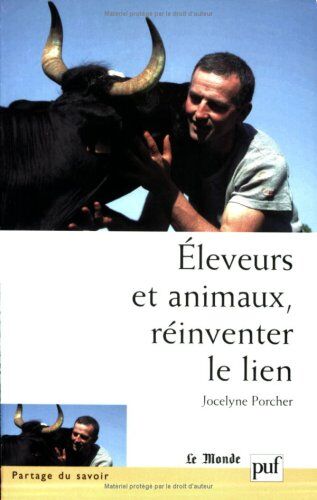 Jocelyne Porcher Eleveurs Et Animaux, Réinventer Le Lien (Partage Du Savo)