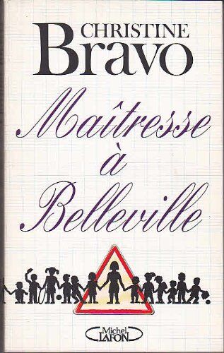 Christine Bravo Maîtresse À Belleville (M.Lafon)