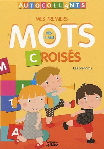 Bérengère Motuelle Mes 1ers Mots Croisés En Autoc. : Les Prénoms - Dès 4 Ans