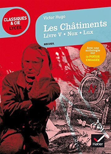 Les Châtiments : Livre 5, Nox ; Lux - Suivi D'Une Anthologie Sur La Poésie Engagée