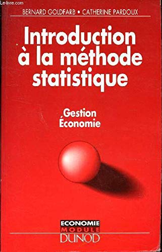 Catherine Pardoux Introduction À La Méthode Statistique : Gestion, Économie