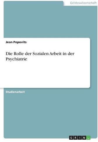 Jean Popovits Die Rolle Der Sozialen Arbeit In Der Psychiatrie