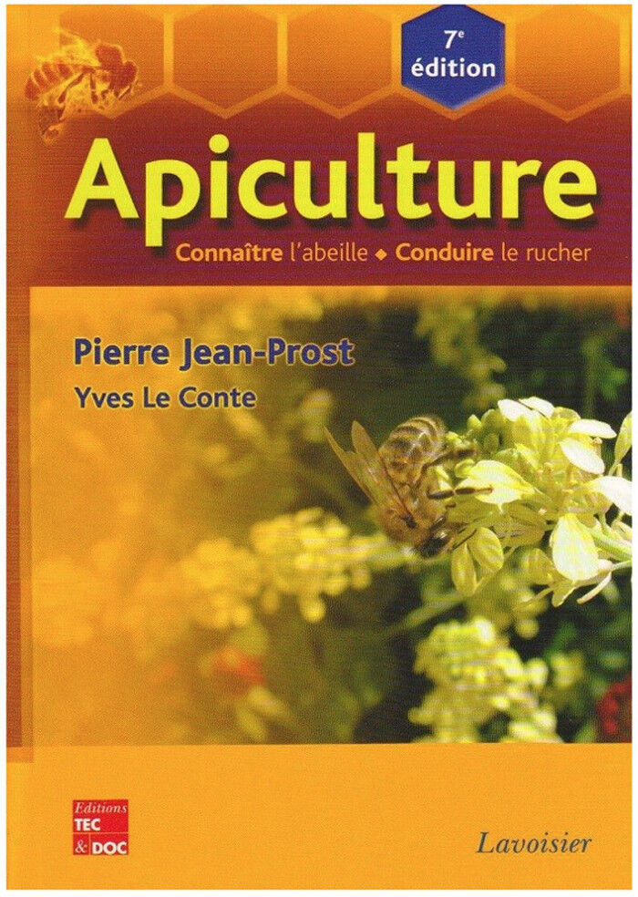 Editions Tec & Doc Apiculture : connaître l'abeille, conduire le rucher