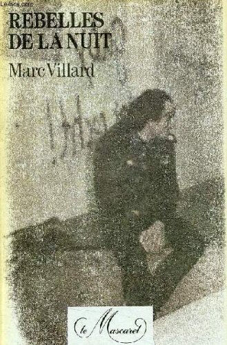 Rebelles de la nuit Marc Villard Mascaret