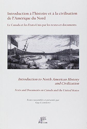 Introduction à l'histoire et à la civilisation de l'Amérique du Nord : le Canada et les Etats-Unis p  clermont/ PULIM