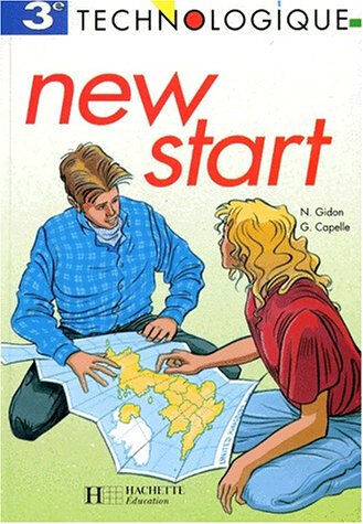 New start, 3e technologique Guy Capelle, Noëlle Gidon Hachette Education