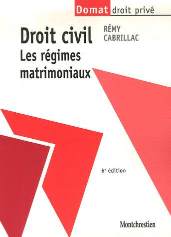 Droit civil : les régimes matrimoniaux Rémy Cabrillac Montchrestien