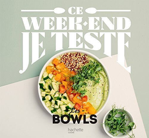 Les bowls Coralie Ferreira Hachette Pratique