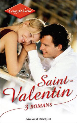 Les amants de la Saint-Valentin. Romantiquement vôtre. Le célibataire de l'année  Harlequin