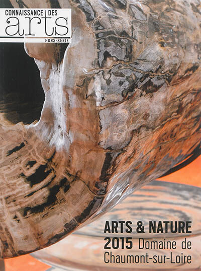 Arts & nature 2015 : domaine de Chaumont-sur-Loire  connaissance des arts Connaissance des arts