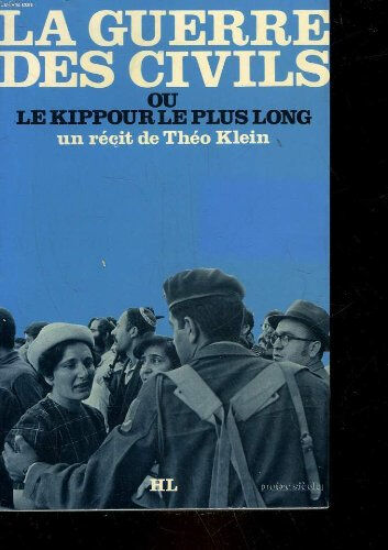 la guerre des civils, ou le kippour le plus long klein theo hachette litterature