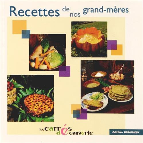 Recettes de nos grand-mères Noël Graveline Debaisieux