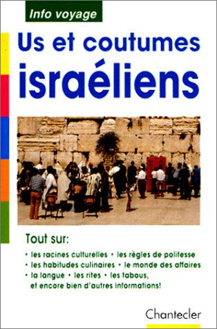 Info voyage 6. Us et coutumes israéliens  collectif Chantecler