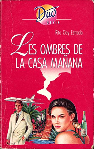 les ombres de la casa manana rita clay estrada inconnu