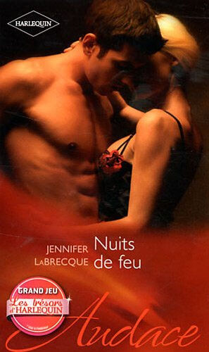 Nuits de feu Jennifer Labrecque Harlequin