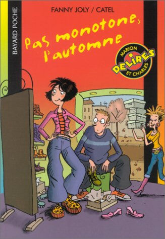 Pas monotone l'automne Fanny Joly Bayard Jeunesse