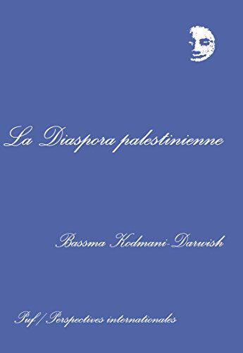 La diaspora palestinienne Bassma Kodmani-Darwish PUF