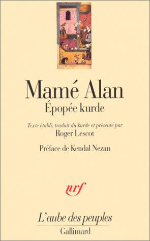 Mamé Alan : épopée kurde anonyme Gallimard