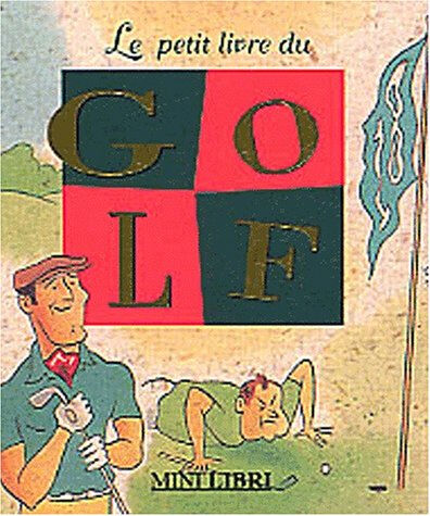 Le petit livre du golf Helen Sandack, David Borgenicht Mini Libri