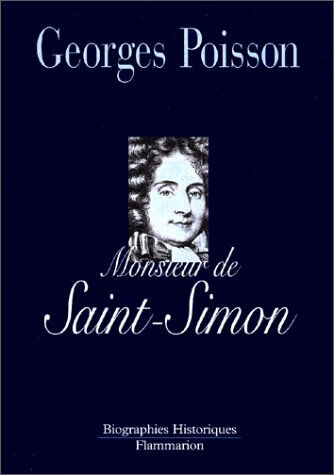 Monsieur de Saint-Simon Georges Poisson Flammarion