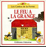 Le feu à la grange   Usborne Publishing Ltd