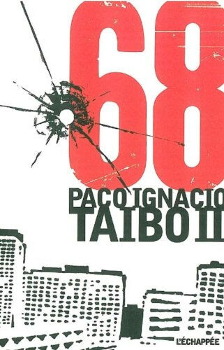 68 Paco Ignacio Taibo l'Echappée
