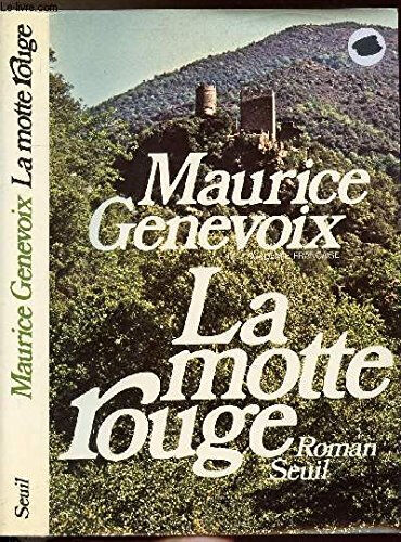 La Motte rouge Maurice Genevoix Seuil