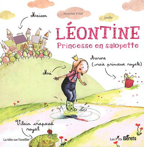 Léontine, princesse en salopette Séverine Vidal Orso.Editions