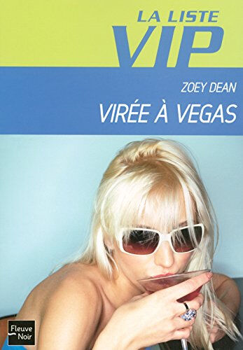 La liste VIP. Vol. 5. Virée à Vegas Zoey Dean Fleuve noir