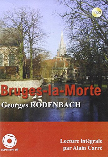 Bruges-la-Morte Georges Rodenbach Autrement dit