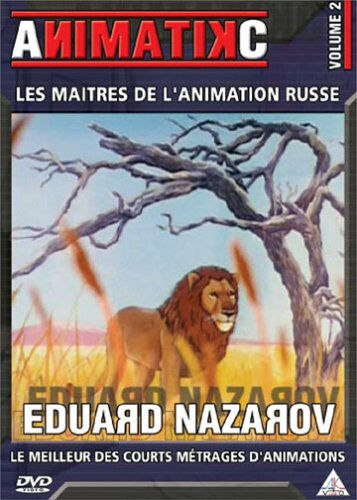 animatikc : les maîtres de l'animation russe, eduard nazarov  - vol.2 eduard nazarov i.d.e