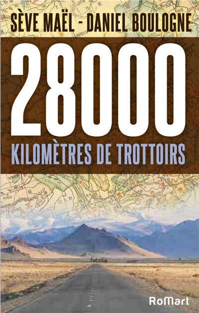 28.000 kilomètres de trottoirs Sève Maël, Daniel Boulogne les Editions Romart