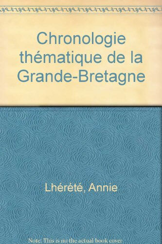 chronologie thématique de la grande-bretagne lhérété, annie nathan