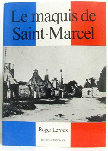 le maquis de saint-marcel leroux ouest-france