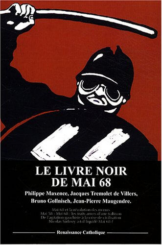 Le livre noir de Mai 68 : actes du colloque tenu à l'Asiem à Paris le 18 mai 2008  collectif Renaissance catholique
