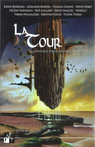 La tour (Les anthologies des réalités imaginaires)  collectif, sybille marchetto Parchemins & traverses