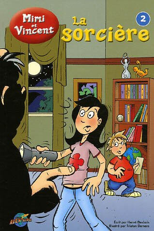 les aventures de mimi et vincent, tome 2 : la sorcière desbois, hervé presses aventure