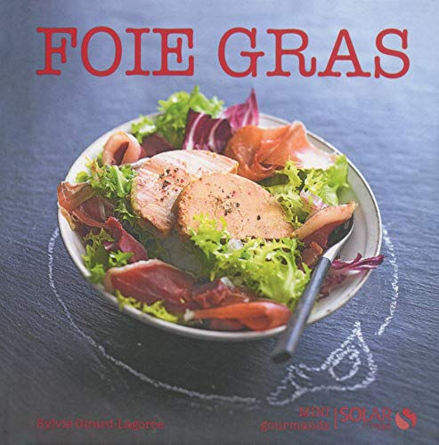 Foie gras Sylvie Girard-Lagorce Solar